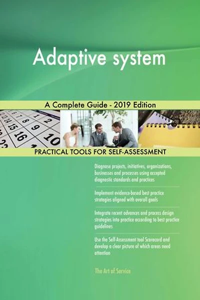 Adaptive system A Complete Guide - 2019 Edition