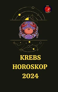 Krebs Horoskop 2024