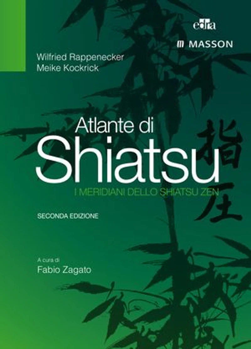 Atlante di Shiatsu: I meridiani dello Shiatsu Zen