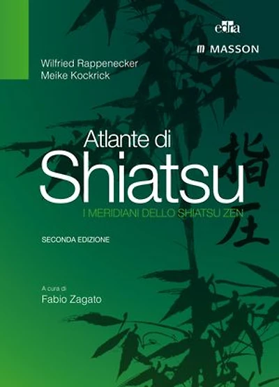 Atlante di Shiatsu: I meridiani dello Shiatsu Zen