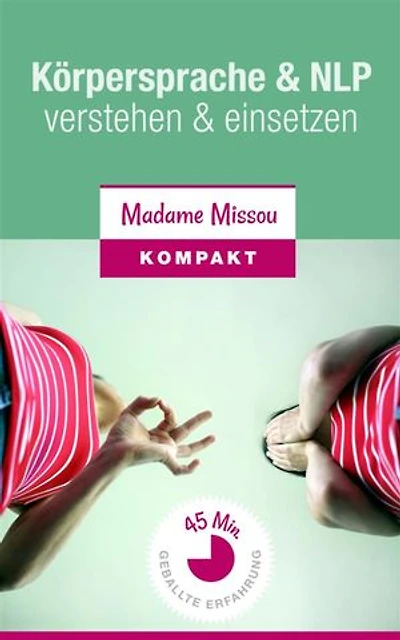 Körpersprache & NLP - verstehen und einsetzen
