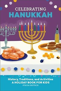 Celebrating Hanukkah: History, Traditions, and Activities