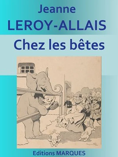 Chez les bêtes: Edition intégrale