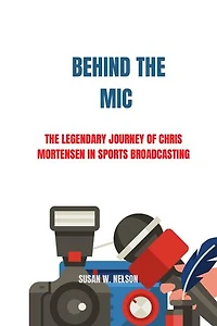 Behind the Mic: The Legendary Journey of Chris Mortensen in Sports Broadcasting
