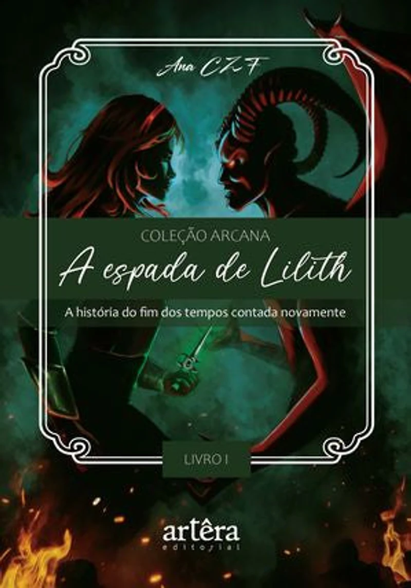 A Espada de Lilith: A História do Fim dos Tempos Contada Novamente