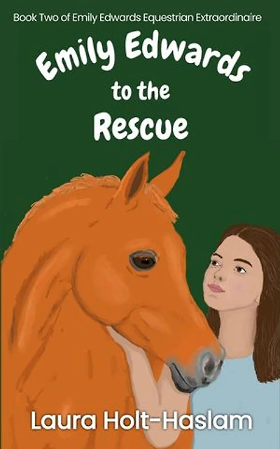 Emily Edwards to the Rescue: Emily Edwards Equestrian Extraordinaire, #2