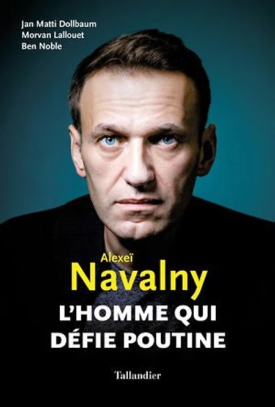 Alexeï Navalny: l'homme qui défie Poutine