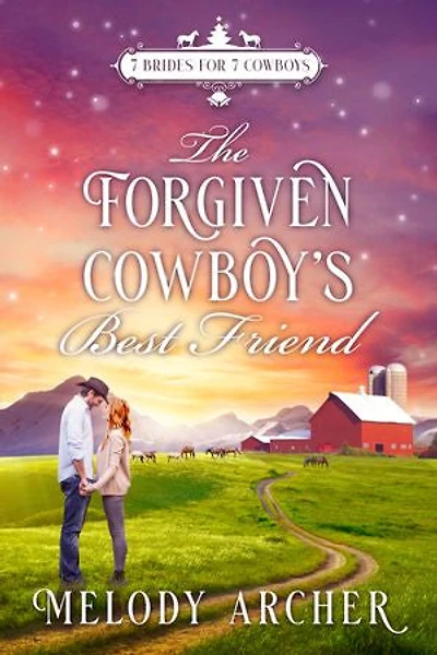 The Forgiven Cowboy's Best Friend: A Refuge Mountain Ranch Christmas