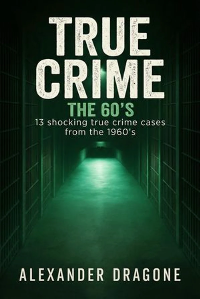 True Crime - The 60's