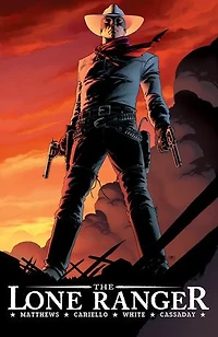 The Lone Ranger Volume 4: Resolve