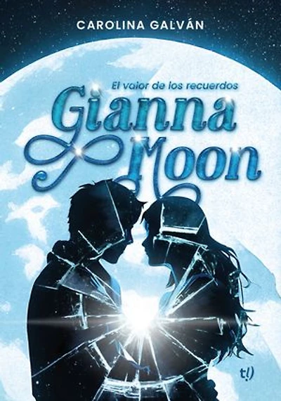 Gianna Moon: El valor de los recuerdos