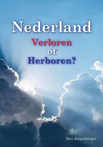 Nederland: Verloren of Herboren?
