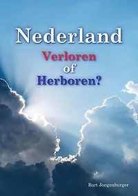 Nederland: Verloren of Herboren?