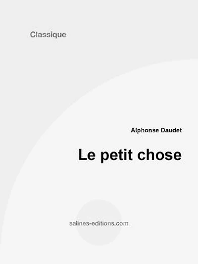 Le petit chose