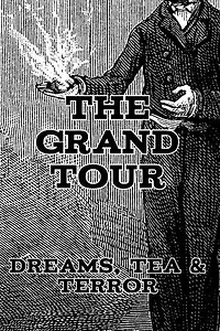 Dreams, Tea and Terror