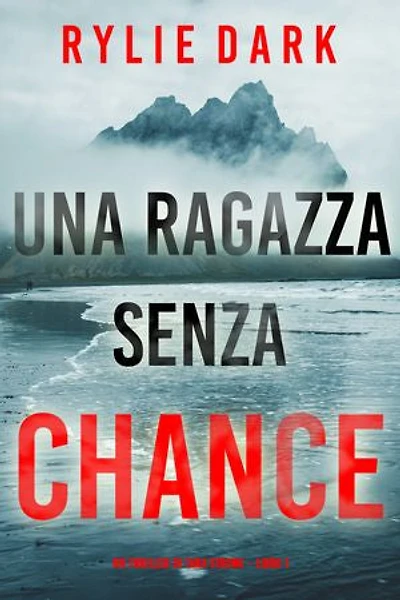 Una ragazza senza chance (Un thriller di Tara Strong Libro 1)