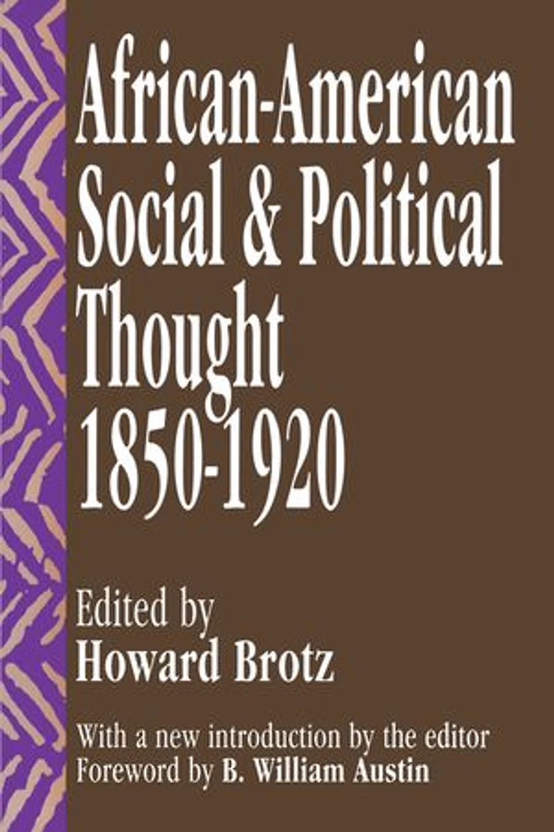 African-American Social and Political Thought: 1850-1920