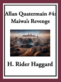 Allan Quatermain #4: Maiwa’s Revenge or The War of the Little Hand
