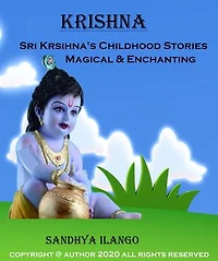 Krishna: Sri Krishna Childhood Stories, Magical &Enchanting