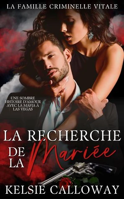La Recherche De La Mariée: Une Sombre Histoire d’Amour Avec La Mafia à Las Vegas