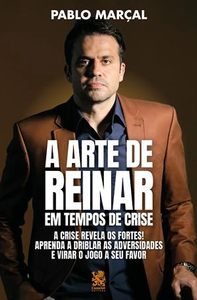 A Arte de Reinar em Tempos de Crise