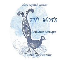 Ani...Mots: Bestiaire poétique