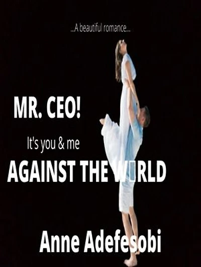 Mr. CEO! It's you and me against the world