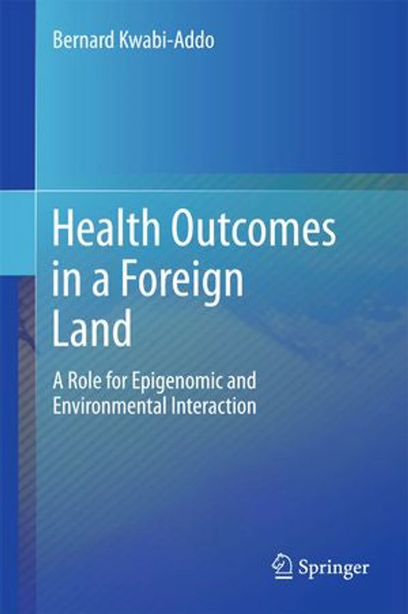 Health Outcomes A Foreign Land: Role For Epigenomic And Environmental Interaction