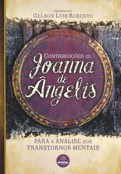 Contribuições de Joanna de Ângelis: Para a Análise dos Transtornos Mentais