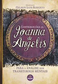 Contribuições de Joanna de Ângelis: Para a Análise dos Transtornos Mentais