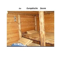 Die Europäische Sauna: Die Europäische Saunameisterin / Der Europäische Saunameister