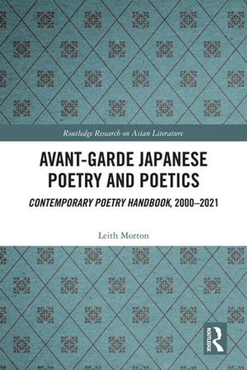 Avant-Garde Japanese Poetry and Poetics: Contemporary Handbook, 2000-2021