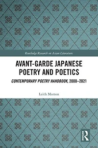 Avant-Garde Japanese Poetry and Poetics: Contemporary Handbook, 2000-2021