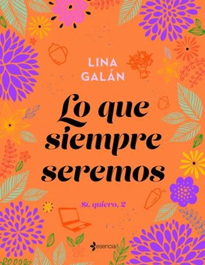 Lo que siempre seremos. Sí, quiero, 2