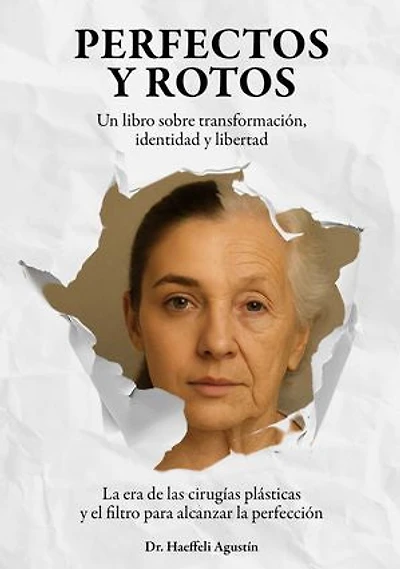Perfectos y rotos: Un libro sobre transformación, identidad y libertad