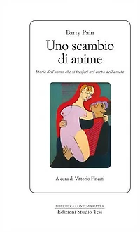 Uno scambio di anime: storia dell’uomo che si trasferì nel corpo dell’amata