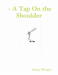 - A Tap On the Shoulder