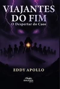 Viajantes do Fim: O Despertar do Caos