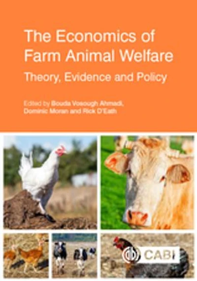 Economics of Farm Animal Welfare, The: Theory, Evidence and Policy