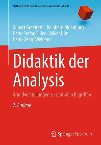 Didaktik der Analysis: Grundvorstellungen zu zentralen Begriffen