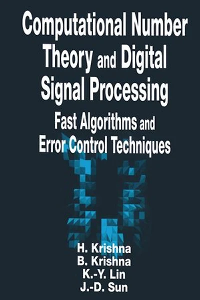 Computational Number Theory and Digital Signal Processing: Fast Algorithms and Error Control Techniques