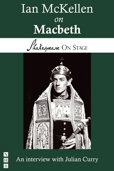 Ian McKellen on Macbeth: Performing Shakespeare