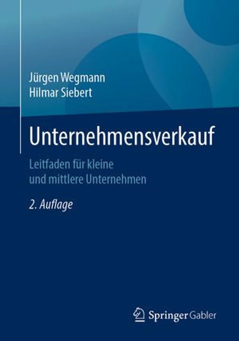 Unternehmensverkauf: Leitfaden Für Kleine Und Mittlere Unternehmen