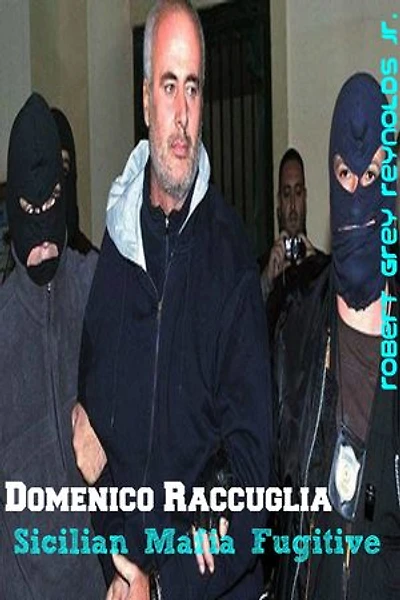 Domenico Raccuglia Sicilian Mafia Fugitive
