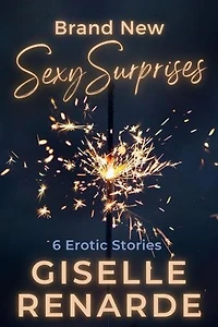 Brand New Sexy Surprises: Sexy Surprises, #31