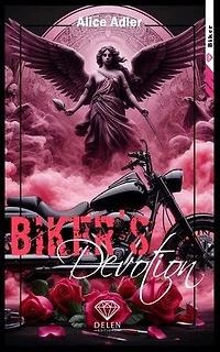 Biker's - Tome 3: Devotion