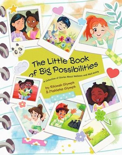 The Little Book of Big Possibilities: A Collection of Stories About Wellness and Well-being