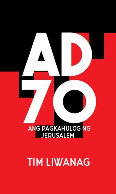 A.D. 70: Ang Pagkahulog ng Jerusalem