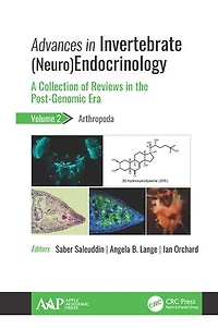 Advances Invertebrate (Neuro)Endocrinology: A Collection of Reviews the Post-Genomic Era, Volume 2: Arthropoda