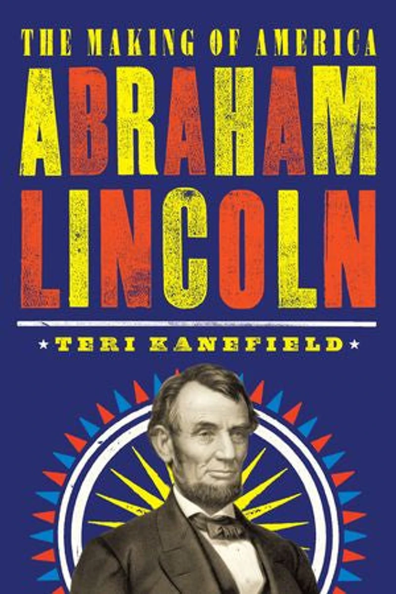 Abraham Lincoln: The Making Of America #3